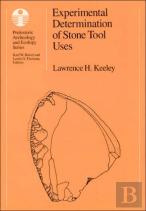 Experimental Determination Of Stone Tool Uses