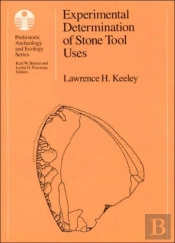 Experimental Determination Of Stone Tool Uses
