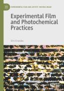 Experimental Film And Photochemical Practices