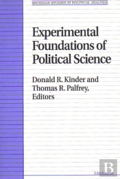 Experimental Foundations Of Political Science
