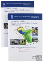 Experimental Hydraulics: Methods, Instrumentation, Data Processing And Management, Two Volume Set