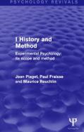 Experimental Psychology Its Scope And Method: Volume I (Psychology Revivals)