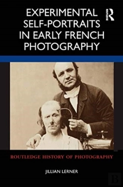 Bertrand.pt - Experimental Self-Portraits In Early French Photography