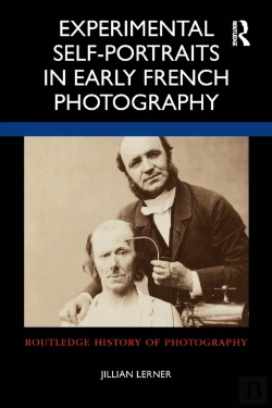 Bertrand.pt - Experimental Self-Portraits In Early French Photography