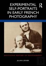 Experimental Self-Portraits In Early French Photography