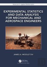Experimental Statistics And Data Analysis For Mechanical And Aerospace Engineers