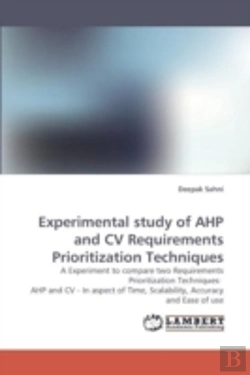 Bertrand.pt - Experimental Study Of Ahp And Cv Requirements Prioritization Techniques