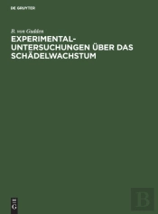 Experimental-Untersuchungen Uber Das Schadelwachstum