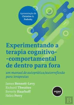 Bertrand.pt - Experimentando a Terapia Cognitivo-Comportamental de Dentro para Fora