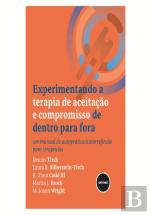 Experimentando a Terapia de Aceitação e Compromisso de Dentro para Fora