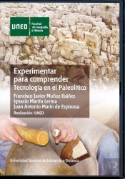 Experimentar Para Comprender. Tecnolog¡A En El Paleol¡Tico