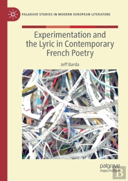 Bertrand.pt - Experimentation And The Lyric In Contemporary French Poetry