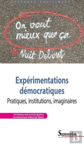 Expérimentations Démocratiques : Pratiques, Institutions, Imaginaires