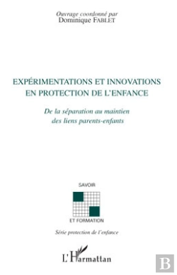 Bertrand.pt - Expérimentations Et Innovations En Protection De L'Enfance De La Séparation Au Maintien Des Liens Parents-Enfants