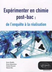 Expérimenter En Chimie Post-Bac : De L'Enquête À La Réalisation