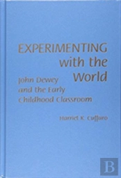Experimenting With The World