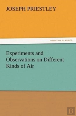 Bertrand.pt - Experiments And Observations On Different Kinds Of Air