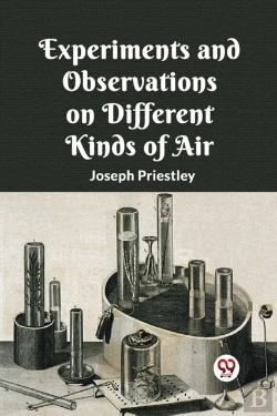 Bertrand.pt - Experiments And Observations On Different Kinds Of Air