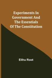 Experiments In Government And The Essent