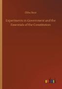 Experiments In Government And The Essentials Of The Constitution