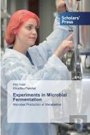 Experiments In Microbial Fermentation