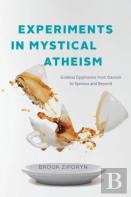 Experiments In Mystical Atheism