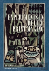 Experiments In Relief Print Making