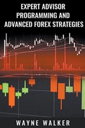Expert Advisor Programming And Advanced