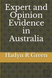 Expert And Opinion Evidence In Australia