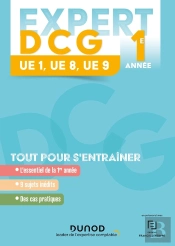 Expert Dcg 1e Année ; Ue 1-8-9 ; Tout Pour S'Entraîner (Édition 2023/2024)