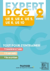 Expert Dcg 2e Année ; Ue 2-4-5-6-10 ; Tout Pour S'Entraîner (Édition 2023/2024)