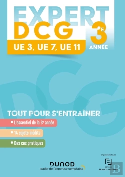 Bertrand.pt - Expert Dcg 3e Année ; Ue 3-7-11 ; Tout Pour S'Entraîner (Édition 2023/2024)