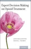 Expert Decision Making On Opioid Treatment