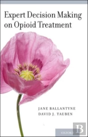 Expert Decision Making On Opioid Treatment