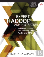 Expert Hadoop Administration