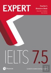 Expert Ielts 7.5 Teacher'S Resource Book