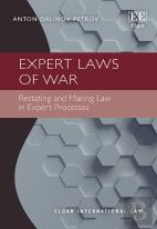 Expert Laws Of War - Restating And Making Law In Expert Processes