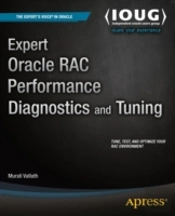 Expert Oracle Rac Performance Diagnostics And Tuning