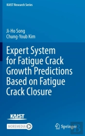 Expert System For Fatigue Crack Growth Predictions Based On Fatigue Crack Closure