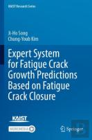 Expert System For Fatigue Crack Growth Predictions Based On Fatigue Crack Closure