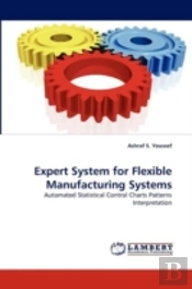 Expert System For Flexible Manufacturing Systems
