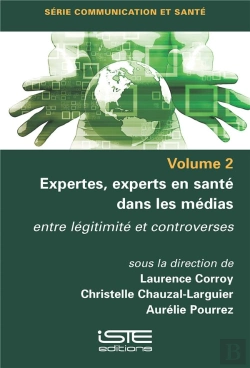Bertrand.pt - Expertes, Experts En Santé Dans Les Médias : Entre Légitimité Et Controverses