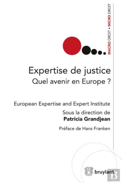 Bertrand.pt - Expertise De Justice ; Quel Avenir En Europe ?