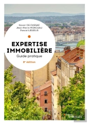 Expertise Immobiliere - 8e Edition - Guide Pratique