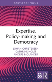 Expertise, Policy-Making And Democracy