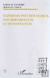 Expertise Psychologique, Psychopathologie Et Méthodologie