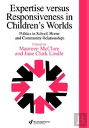 Expertise Versus Responsiveness In Children'S Worlds
