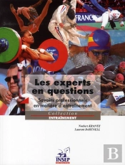 Experts En Questions. Savoirs Professionnels En Matière D'Entraînement.