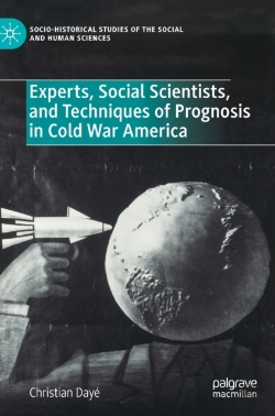 Bertrand.pt - Experts, Social Scientists, And Techniques Of Prognosis In Cold War America