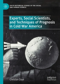 Bertrand.pt - Experts, Social Scientists, And Techniques Of Prognosis In Cold War America